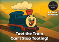 Toot the Train Can’t Stop Tooting!