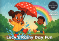 Lucy’s Rainy Day Fun