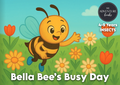 Bella Bee’s Busy Day
